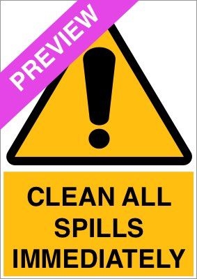 Clean All Spills Immediately Yellow Sign Free Download