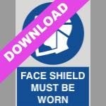 Face Shield Must Be Worn Blue Sign Free Download