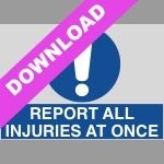 Report All Injuries Sign | Free Resource