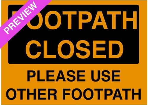 Footpath Closed Please Use Other Footpath Sign | Free Resource