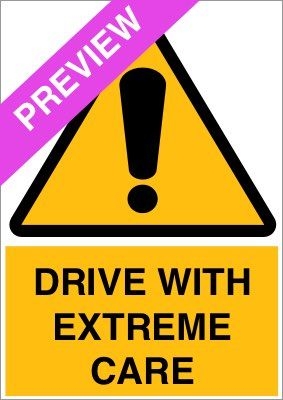 Drive With Extreme Care Yellow Sign Free Download